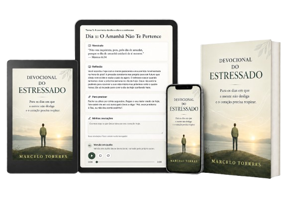 Devocional do Estressado em livro, tablet e celular